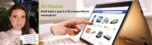 Leia mais sobre o artigo Atributos – Você sabe o que é e dá a importância necessária?