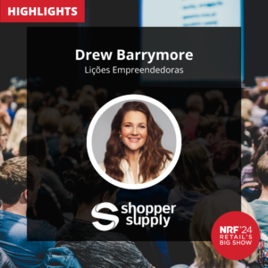 Leia mais sobre o artigo Drew Barrymore Encanta a Audiência na NRF 2024 com Lições Empreendedoras